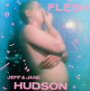 Jane & Jeff Hudson - Flesh (Expanded)